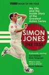The Test: My Life, And Inside Story Of Greatest Ashes Series By Simon Jo. Fixed Price $21.10.