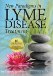 New Paradigms In Lyme Disease Treatment: 10 Top Doctors Reveal Heal - Acceptable. Fixed Price $6.03.