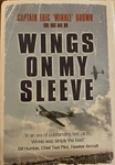 Wings On My Sleeve: World's Greatest Pilot Tells His Story Hcdj 2006. Fixed Price $20.00.